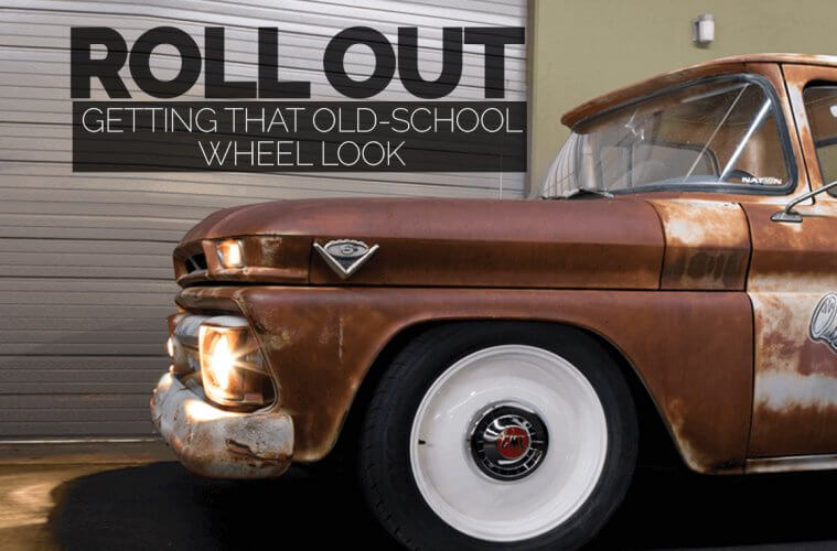 Getting That Old School Wheel Look Street Trucks